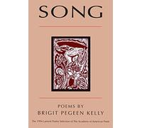 Song: The Great Songs of All Time and the Artists, Stories and Secrets Behind Them: 30.00 (American Poets Continuum)