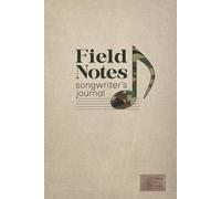Song Writer Notebook for Music and Lyrics: A Journal with Numbered Music Staff and Lined Pages for Organized Composing | Gift for Musicians, Creatives | Field Notes Edition