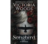 Songbird: A Dark Paranormal Romance Novella (A Numinous Prequel) (Numinous Series)