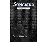 Songbird: Book One of the Increment Series: 1