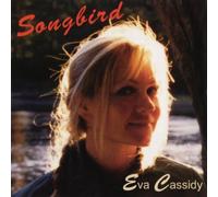 Songbird by Eva Cassidy (1998-05-03)