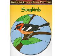 Songbirds (Stained Glass Patterns)