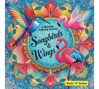 Songbirds & Wings: A Mandala Coloring Journey: Relaxing Nature-Inspired Designs for Kids, Teens, and Adults