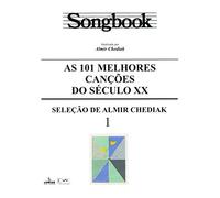 Songbook. As 101 Melhores Canções do Século XX - Volume 1 (Em Portuguese do Brasil)