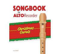 Songbook for Alto Recorder: Christmas Carols