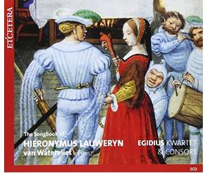 Songbook Of Hieronymus Lau - Egidius Kwartet & Consort [CD]