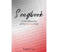 Songbook of the Fellowship of the Burning Heart