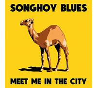 Songhoy Blues - Meet Me In The City [VINYL]