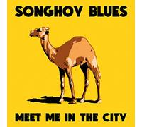 Songhoy Blues - Meet Me In The City [VINYL]