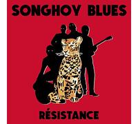 SONGHOY BLUES - Resistance