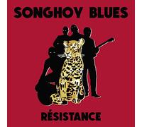 SONGHOY BLUES - Resistance