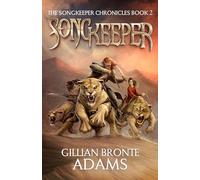 Songkeeper: Volume 2 (The Songkeeper Chronicles, 2)