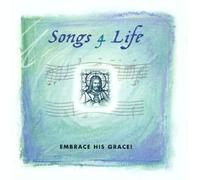 Songs 4 Life: Embrace His Grace! by Songs 4 Life [Music CD]