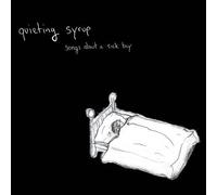 Quieting Syrup - Songs About a Sick Boy