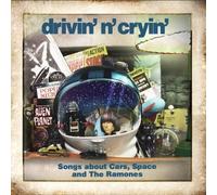 Songs About Cars, Space and The Ramones by Drivin N Cryin (2012) Audio CD