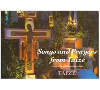 Songs And Prayers From Taizé