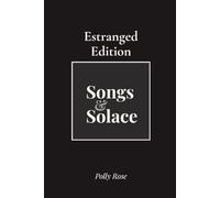 Songs and Solace: Estranged Edition: A 30-day Companion for Healing from Estrangement Through Music and Reflection