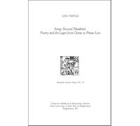 Songs Beyond Mankind: Poetry and the Lager from Dante to Primo Levi: Bernardo Lecture Series, No. 18 (The Bernardo Lecture Series)