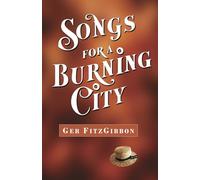 Songs For A Burning City