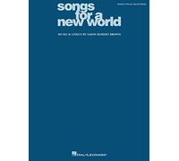 SONGS FOR A NEW WORLD PVG: Piano/Vocal Selections