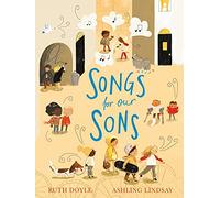Songs for our Sons: (Songs and Dreams)