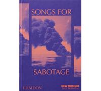 Songs for Sabotage: New Museum 2018 Triennial