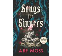 Songs for Sinners: The Unmaking Trilogy Book 2