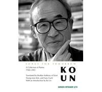 Songs for Tomorrow: A Collection of Poems, 1960-2002: Poems 1961-2001 (Green Integer)