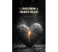 Songs From A Broken Heart
