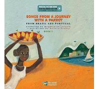 Songs from a Journey with a Parrot: From Portugal and Brazil (Book 1) (Digital Audio Edition 2nd edition)