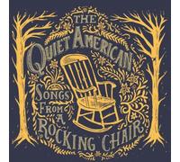Songs From a Rocking Chair by Quiet American
