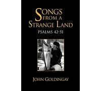 Songs from a Strange Land: Psalms 42-51