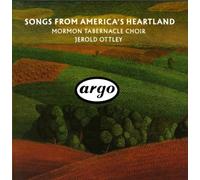 Songs from America's Heartland by The Mormon Tabernacle Choir [Choir]