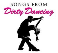 Songs From Dirty Dancing