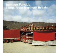 Songs From Northern Britain by Teenage Fanclub