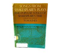 Songs from Shakespeare's Plays: And Popular Songs of Shakespeare's Time
