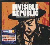 Songs from the Invisible Republic: The Music That Influences Bob Dylan