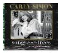 Carly Simon - Songs From the Trees (A Musical Memoir Collection)