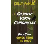 Songs from the Wood (Olympic Vista Chronicles)