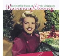 Songs From White Christmas & Yuletide Favorites by Rosemary Clooney (2005) Audio CD
