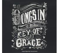 Songs In The Key Of Grace