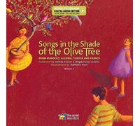 Songs in the Shade of the Olive Tree: From Morocco, Algeria, Tunisia and France (Book 1) (Digital Audio Edition)