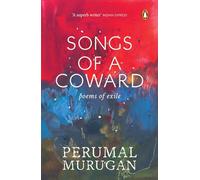 Songs Of A Coward: Poems of Exile