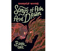 Songs of Ash and Dawn: Book One: 1