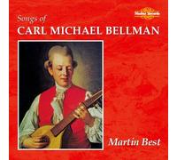 Songs of Carl Michael Bellman (Best) by Carl Michael Bellman (2006-09-04)