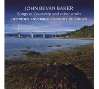 Hebrides Ensemble - Bevan Baker - Songs of Courtship