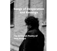 Songs of Desperation and Revenge