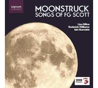 Songs Of Fg Scott - Moonstruck (Burnside, Milne, Williams)