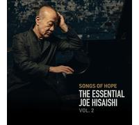 SONGS OF HOPE: THE ESSENTIAL JOE HISAISHI VOL.2 - HISAISHI,JOE 2 CD NEW