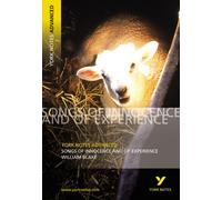 Songs of Innocence and Experience: York Notes Advanced - everything you need to study and prepare for the 2025 and 2026 exams: (York Notes Advanced)